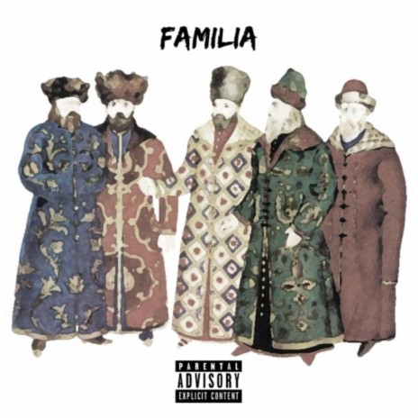 Familia ft. MBP Rap, Alex Mexx, ORLA RAP, ohjee & rysk237