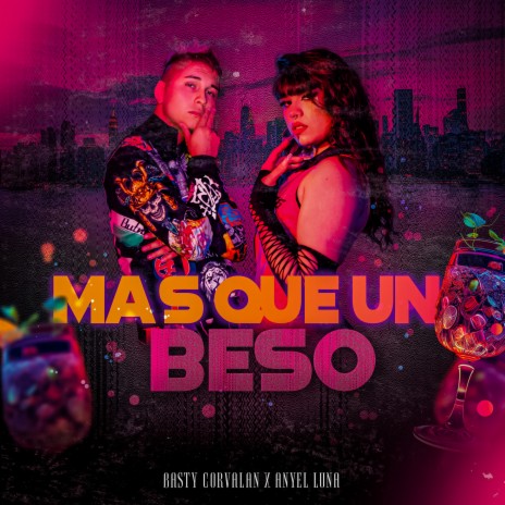 Mas Que un Beso ft. Anyel luna | Boomplay Music