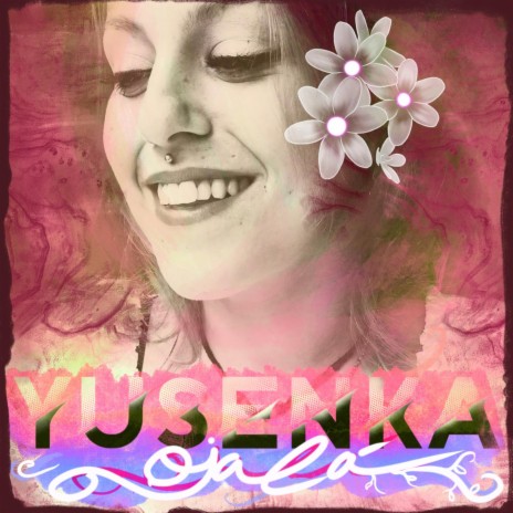 Yusenka Ojala | Boomplay Music