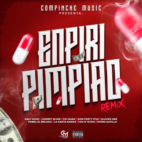 Enpiripimpiao (Remix) ft. Yomel El Meloso, La Santa Ganga, El Cherry Scom, Tivi Gunz & Don Forty Five | Boomplay Music