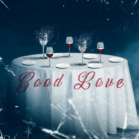 Good Love | Boomplay Music