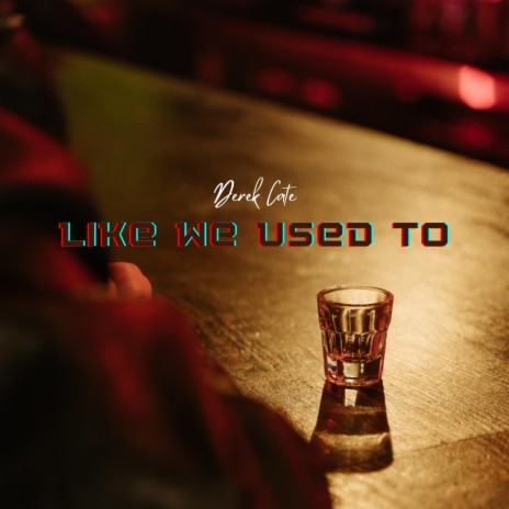 Like We Used To | Boomplay Music