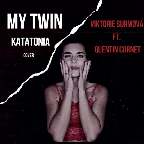 My Twin ft. Quentin Cornet | Boomplay Music