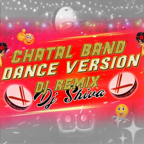Chatal Band Dance Dj | Boomplay Music