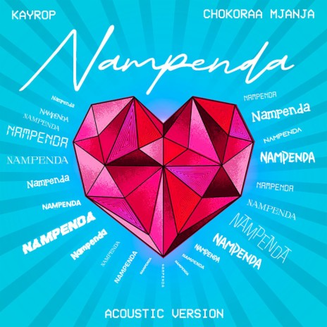 Nampenda (Acoustic Version) ft. Chokoraa Mjanja
