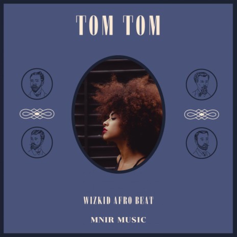 Tom Tom | Boomplay Music