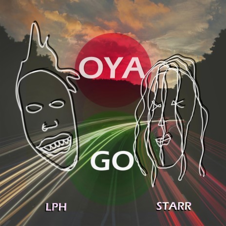 Oya Go ft. Starr