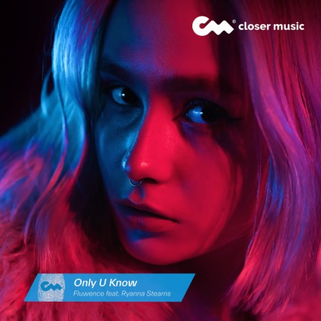 Only U Know ft. Ryanna Stearns | Boomplay Music