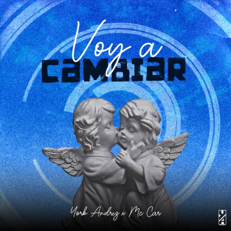 Voy a Cambiar ft. Mc Car | Boomplay Music