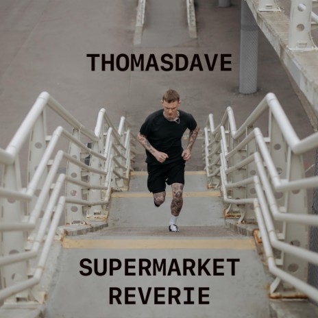 Supermarket Reverie | Boomplay Music