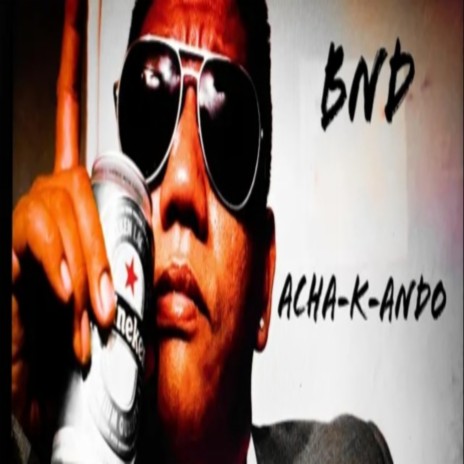 ACHA-K-ANDO | Boomplay Music
