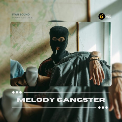 Melody Gangster | Boomplay Music