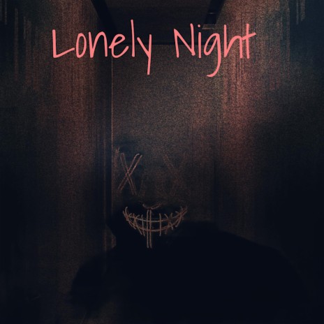 Lonely Night