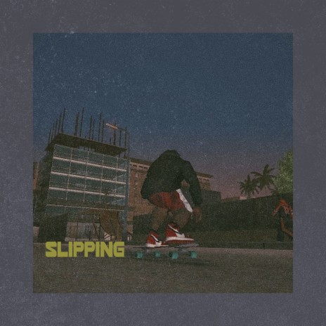 Slipping | Boomplay Music