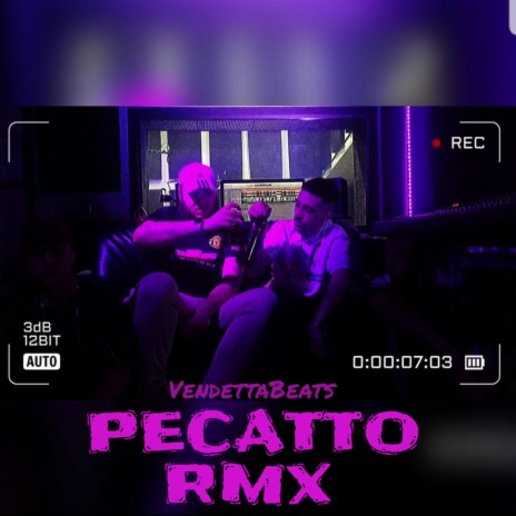 Pecatto rmx ft. Mxndxz & VendettaBeats_ | Boomplay Music