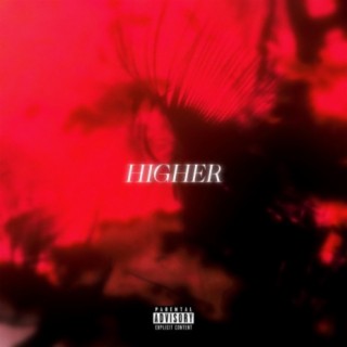 Higher (feat. RyAn B)