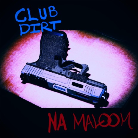 Club Dirt | Boomplay Music