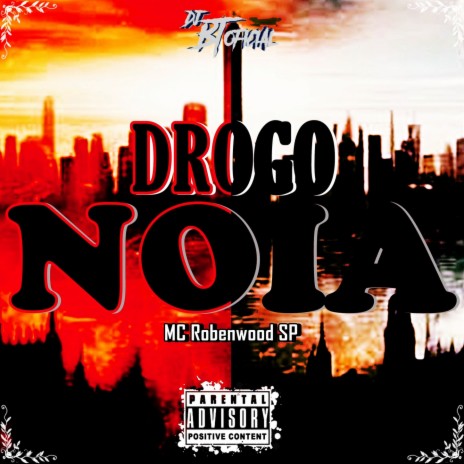 DROGO NOIA ft. MC Robenwood SP | Boomplay Music