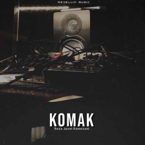 Komak | Boomplay Music