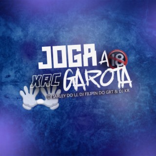 MTG -JOGA A XRC GAROTA -D J'S IARLEY DO LJ, FILIPIN DO GRT & KR