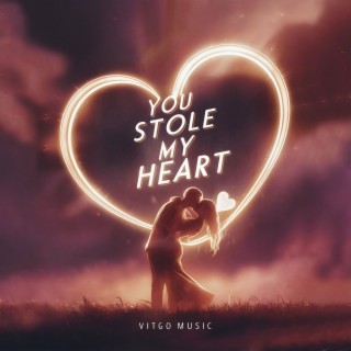 You stole my heart lyrics | Boomplay Music