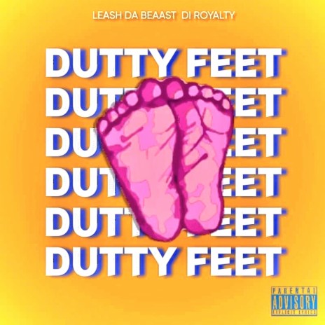 Dutty Feet (Acapella) ft. Di Royalty | Boomplay Music