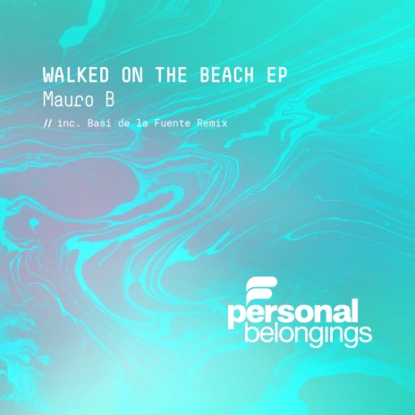 Walked On The Beach | Boomplay Music