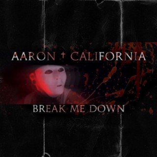 Break Me Down lyrics | Boomplay Music