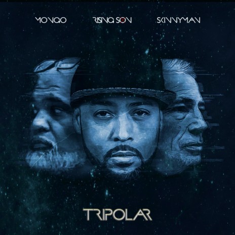 Tripolar ft. Skinnyman & Mongo