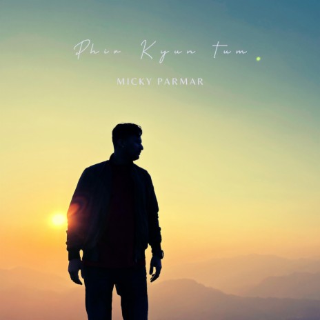 Phir kyun Tum | Boomplay Music