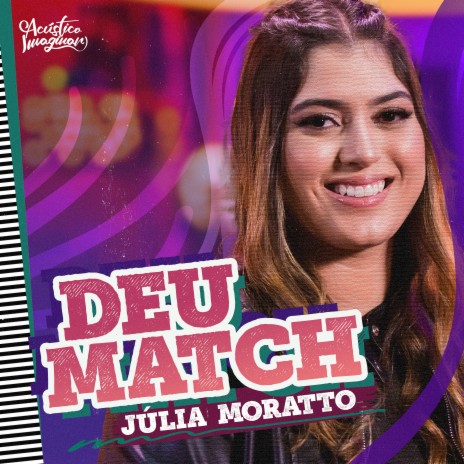 Deu Match ft. Júlia Moratto | Boomplay Music