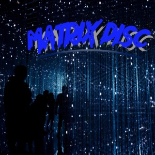 Matrix Disc