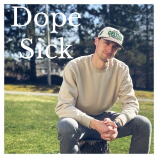 Dope Sick | Boomplay Music
