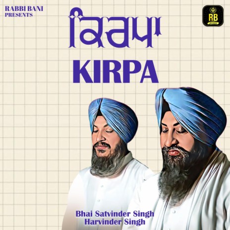 Kirpa ft. Bhai Harvinder Singh Ji