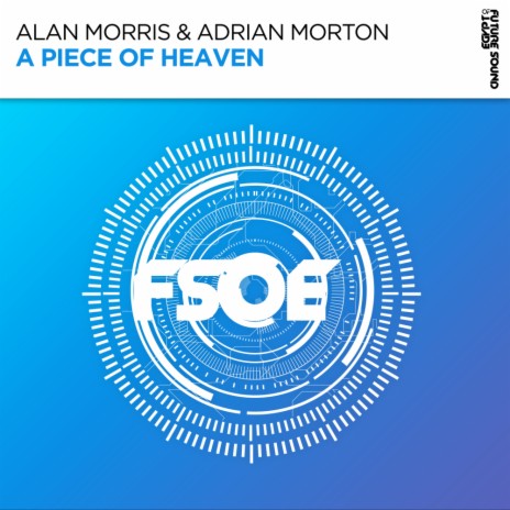 A Piece Of Heaven (Original Mix) ft. Adrian Morton
