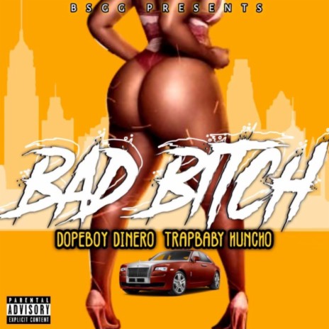 Bad Bitch ft. Trapbaby Huncho | Boomplay Music