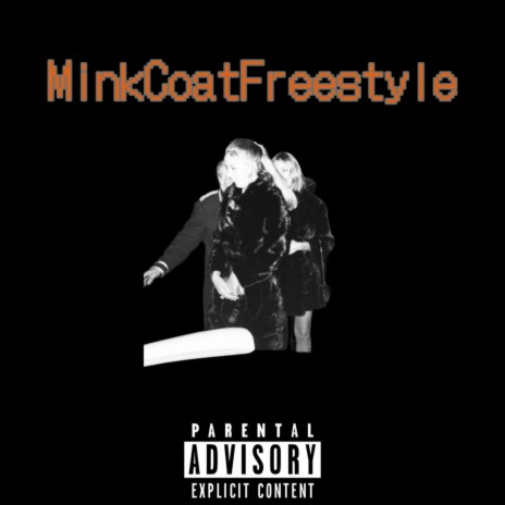 MinkCoatFreestyle | Boomplay Music