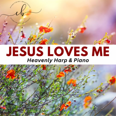 Jesus loves me (Harp & Piano Instrumental) | Boomplay Music