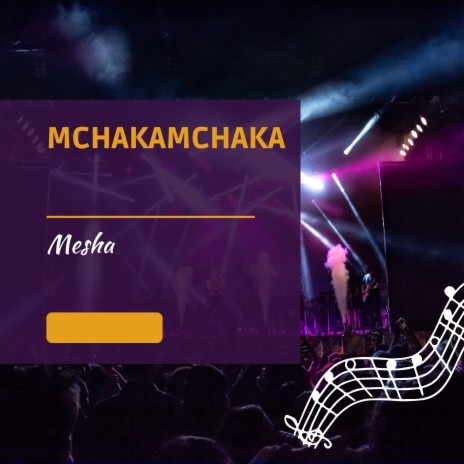 Mchakamchaka | Boomplay Music