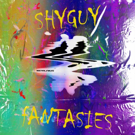 Shyguy Fantasies | Boomplay Music