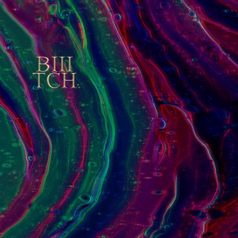 BIIITCH | Boomplay Music