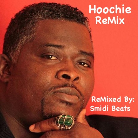 Hoochie ReMix | Boomplay Music