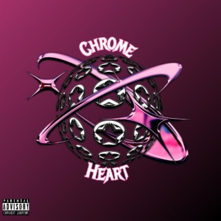 Chrome Heart lyrics | Boomplay Music