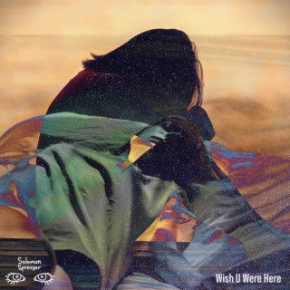 Wish U Were Here lyrics | Boomplay Music