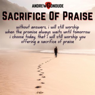 Sacrifice Of Praise