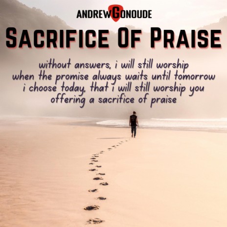 Sacrifice Of Praise (Without Answers) | Boomplay Music