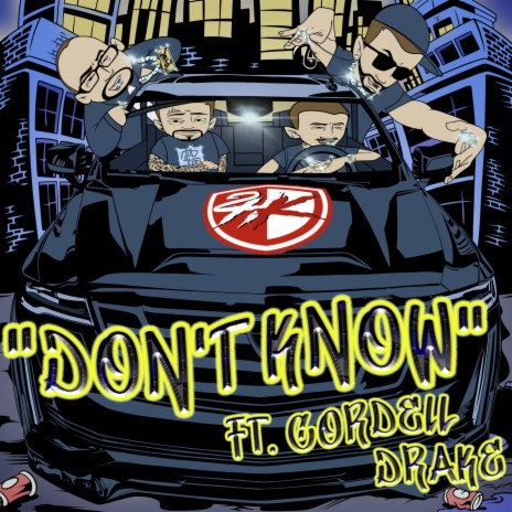 Dont Know ft. Cordell Drake | Boomplay Music