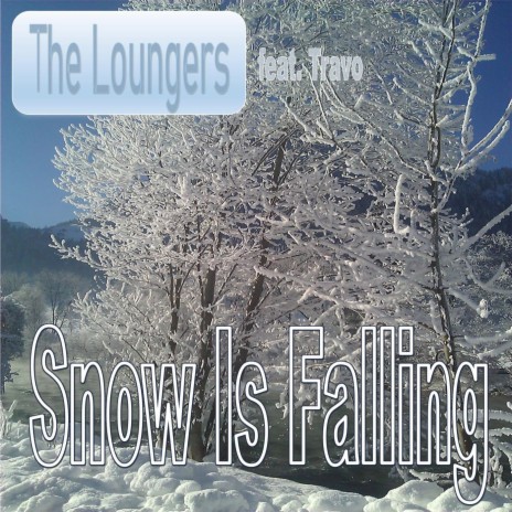 Snow Is Falling (feat. Travo) | Boomplay Music