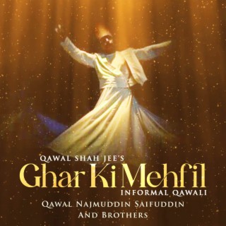 Ghar Ki Mehfil (Informal Qawali)