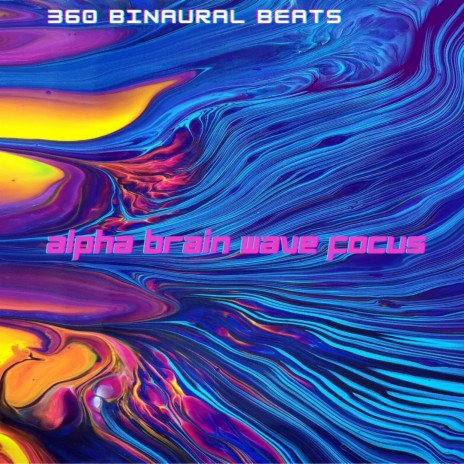 Alpha Brain Wave Focus | Boomplay Music